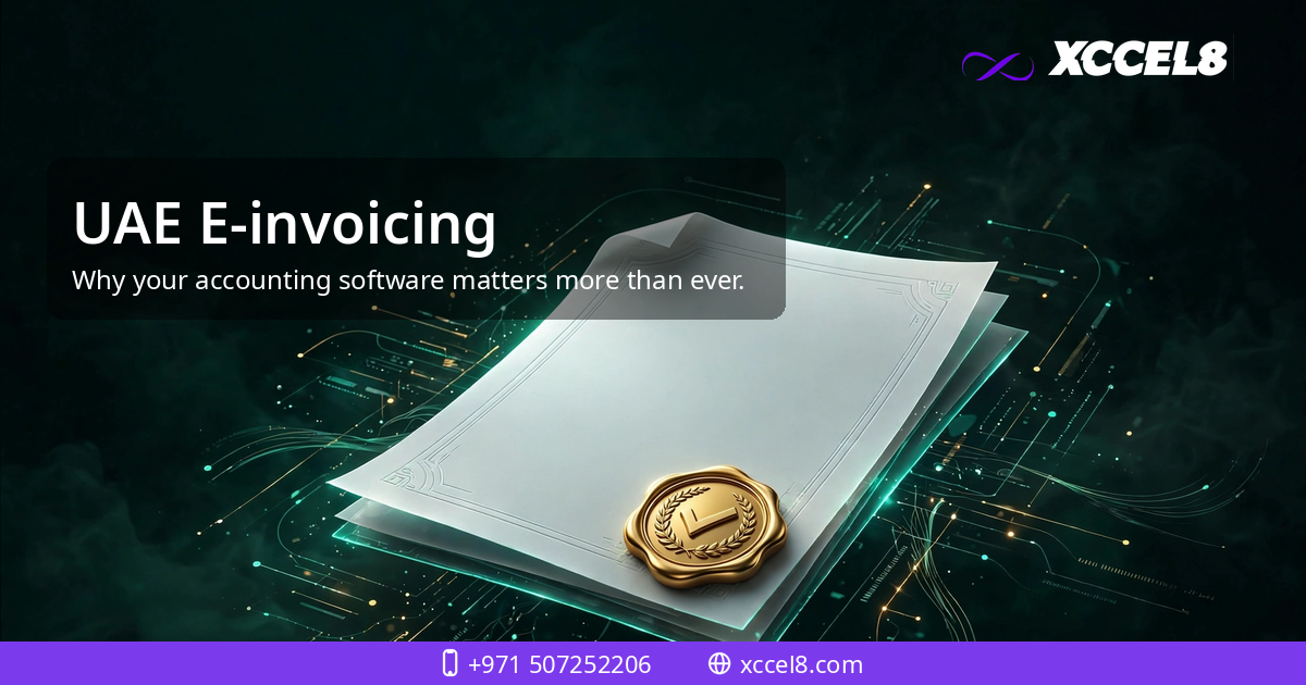 UAE E-invoicing: why your accounting software matters more than ever